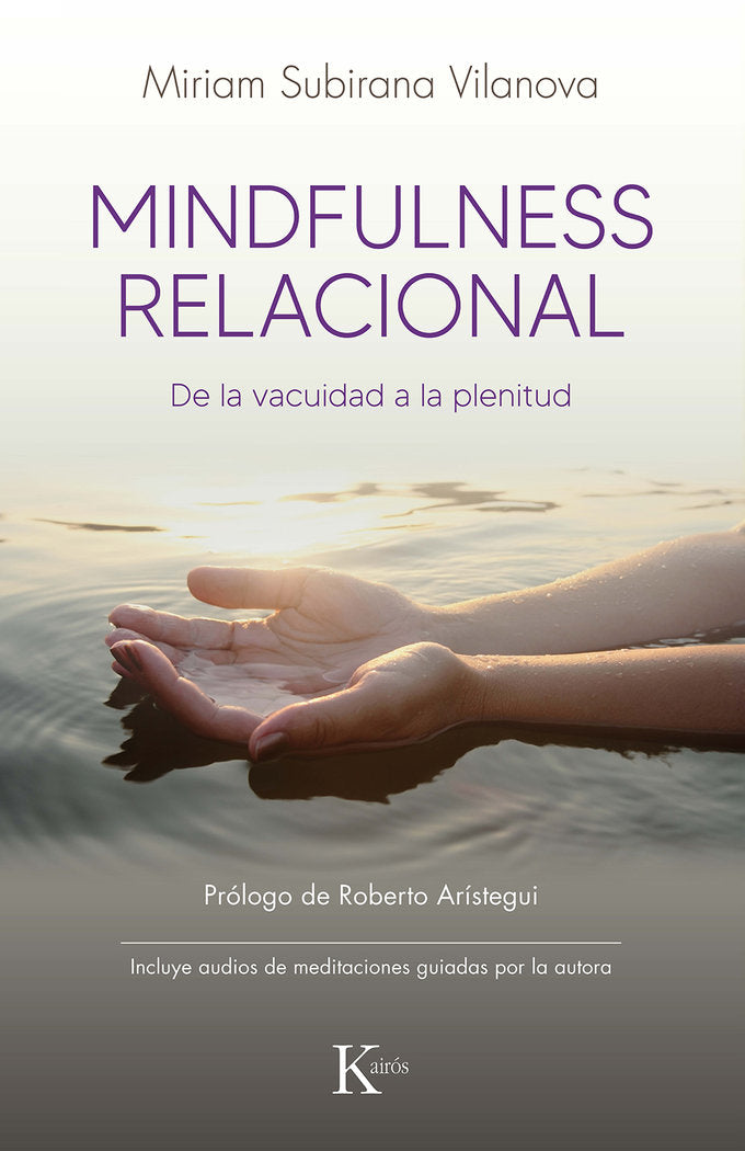 Mindfulness relacional, de SUBIRANA VILANOVA, MIRIAM | portada del libro