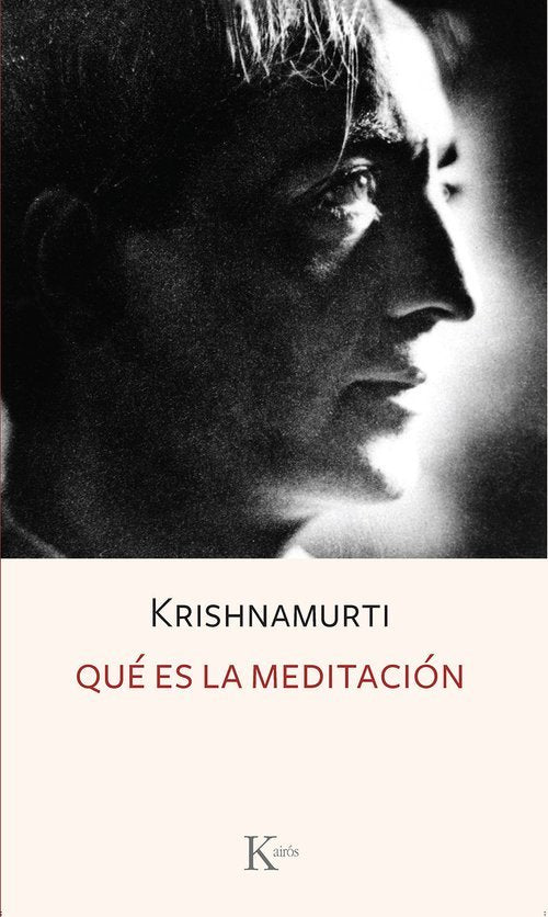 QUE ES LA MEDITACION, de KRISHNAMURTI, J. | portada del libro