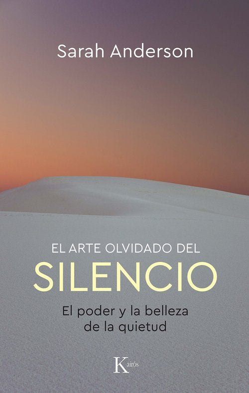EL ARTE OLVIDADO DEL SILENCIO, de ANDERSON, SARAH | portada del libro