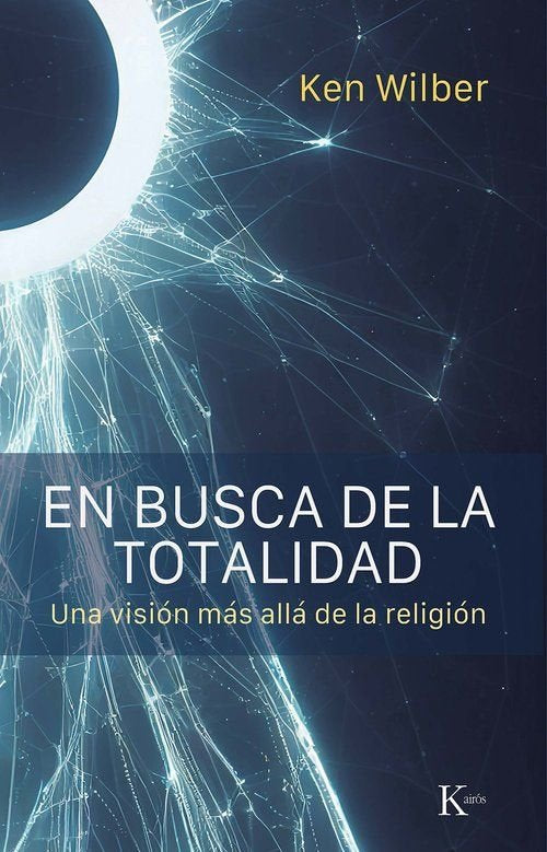 EN BUSCA DE LA TOTALIDAD, de WILBER, KEN | portada del libro