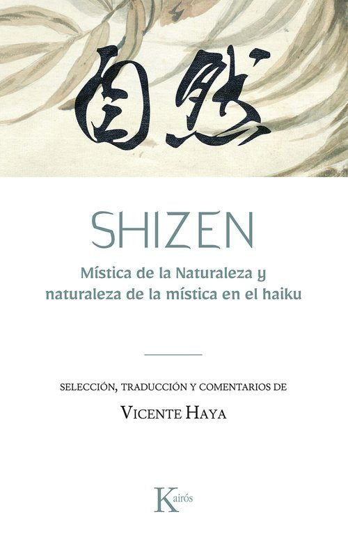 SHIZEN:MISTICA DE LA NATURALEZA Y NATURALEZA DE LA MISTICA, de HAYA, VICENTE | portada del libro
