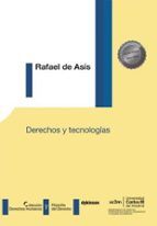 DERECHOS Y TECNOLOGIAS, de Rafael de Asís | portada del libro