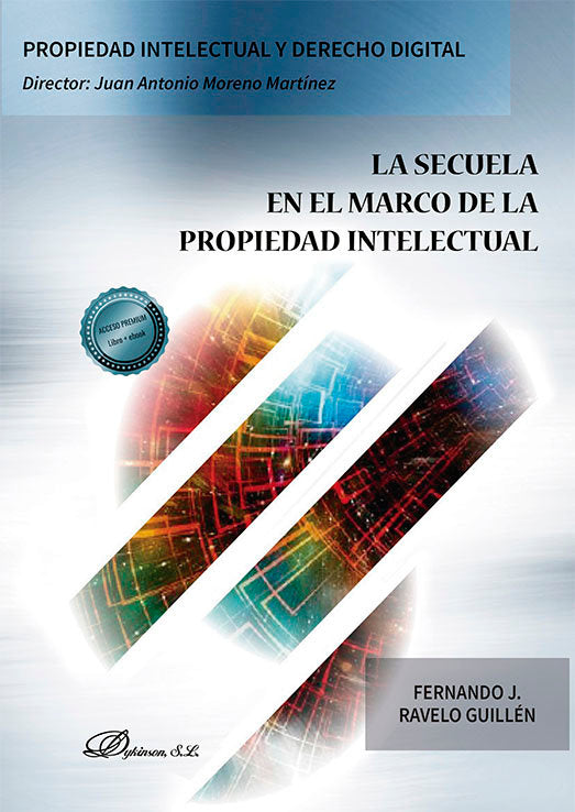 La secuela en el marco de la propiedad intelectual, de RAVELO GUILLEN, FERNANDO J. | portada del libro
