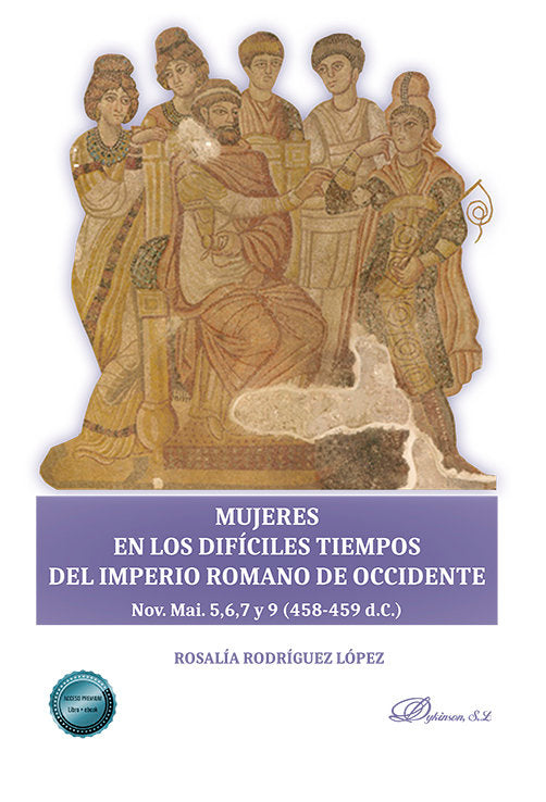 MUJERES EN LOS DIFICILES TIEMPOS DEL IMPERIO ROMANO DE OCCID, de RODRIGUEZ LOPEZ, ROSALIA | portada del libro
