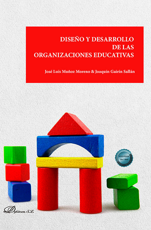 DISEÑO Y DESARROLLO DE LAS ORGANIZACIONES EDUCATIVAS, de MUÑOZ MORENO, JOSE LUIS | portada del libro