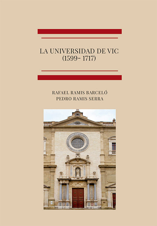 La universidad de VIC (1599- 1717), de RAMIS BARCELO, RAFAEL | portada del libro