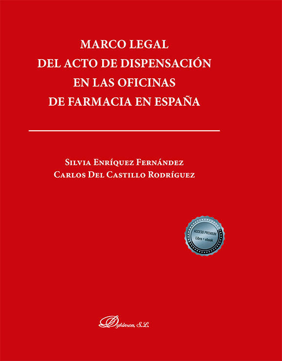 MARCO LEGAL DEL ACTO DE DISPENSACION EN LAS OFICINAS DE FARM, de CASTILLO RODRIGUEZ, CARLOS DEL | portada del libro