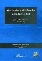 Afectividad y disidencias de la facticidad, de JOSE ORDOÑEZ GARCIA | portada del libro