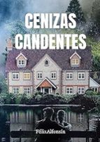 Cenizas candentes, de ALFONSIN FELIX | portada del libro