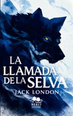 LA LLAMADA DE LA SELVA, de Jack London | portada del libro