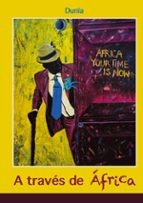 A través de África, de ¸ DUNIA | portada del libro