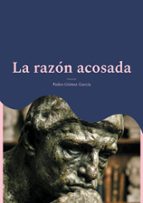 La razón acosada, de Pedro Gómez García | portada del libro