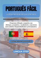Portugués Fácil: 30 Días para Hablar con Confianza, de LINGUA STEP | portada del libro