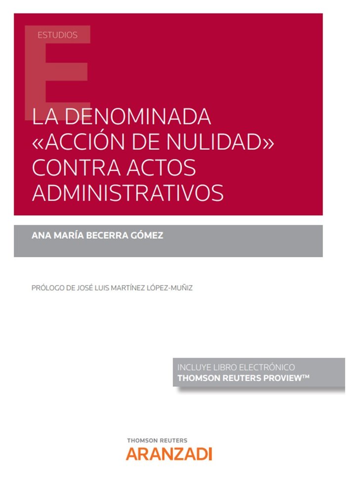 LA DENOMINADA ACCION DE NULIDAD CONTRA ACTOS ADMINISTRATIV, de BECERRA GOMEZ, ANA MARIA | portada del libro