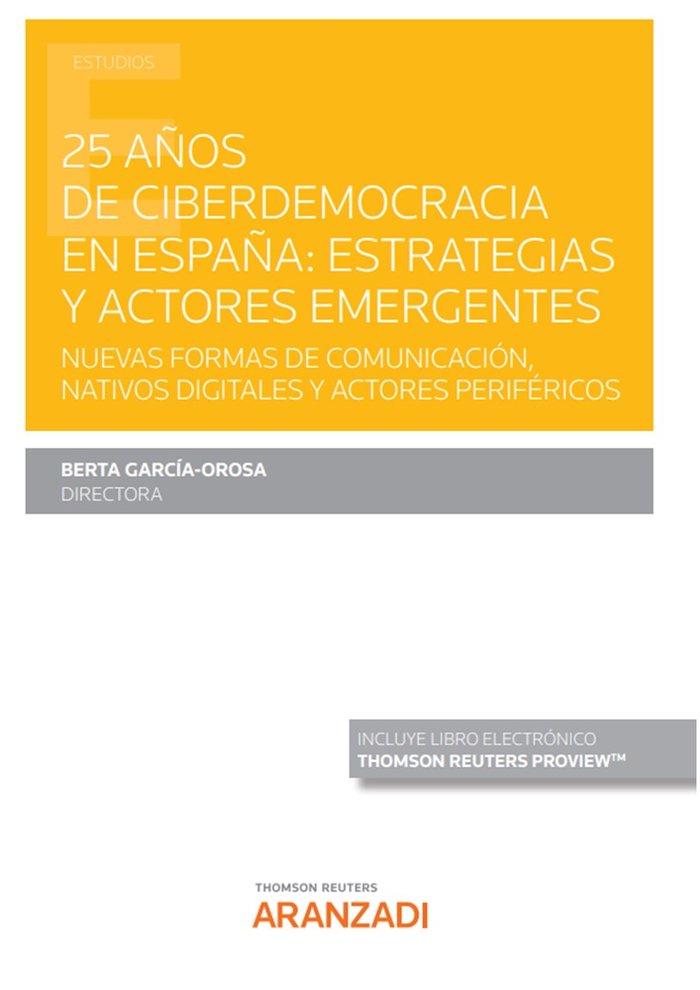 25 AÑOS DE CIBERDEMOCRACIA EN ESPAÑA ESTRATEGIAS Y ACTORES, de BERTA GARCIA OROSA | portada del libro