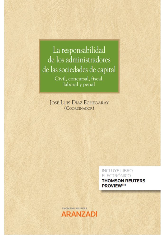 La responsabilidad de los administradores de las sociedades de capital (Papel e-book), de JOSE LUIS DIAZ ECHEGARAY | portada