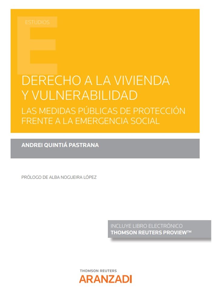 DERECHO A LA VIVIENDA Y VULNERABILIDAD LAS MEDIDAS PUBLICAS, de ANDREI QUINTIA PASTRANA | portada del libro