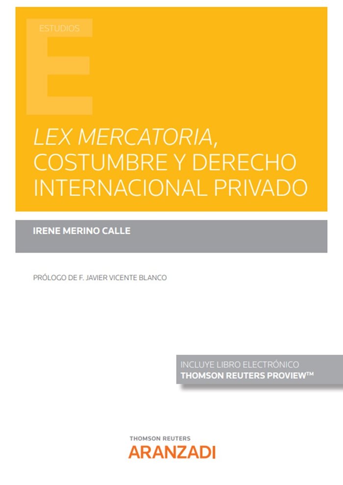 Lex mercatoria, costumbre y derecho internacional privado (Papel e-book), de MERINO CALLE,IRENE | portada del libro