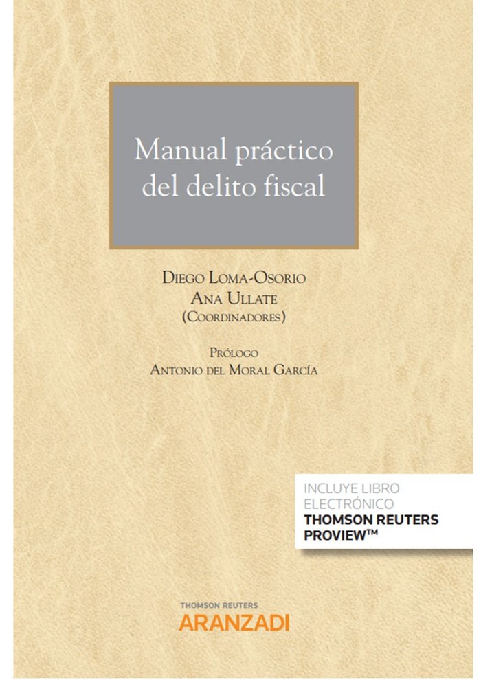 MANUAL PRACTICO DEL DELITO FISCAL, de LOMA-OSORIO, DIEGO | portada del libro