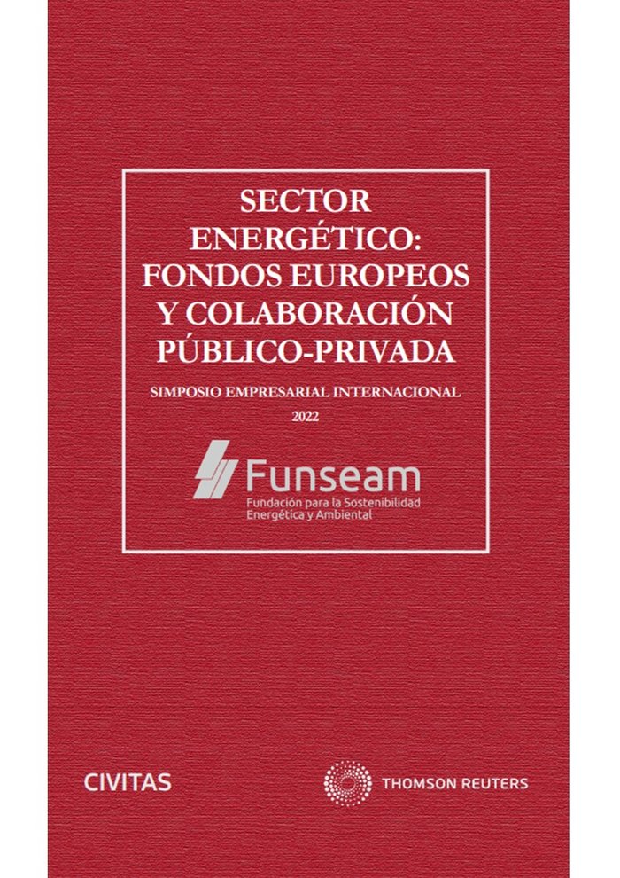 SECTOR ENERGETICO FONDOS EUROPEOS Y COLABORACION PUBLICO PR, de GARCIA DELGADO,JOSE LUIS | portada del libro