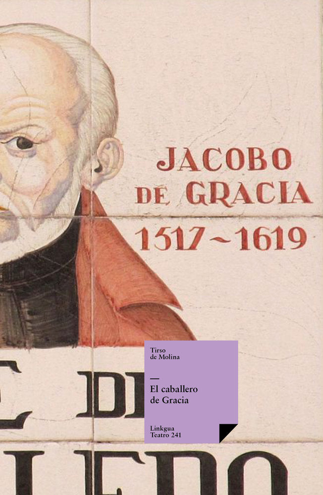 El caballero de gracia, de de Molina, Tirso | portada del libro