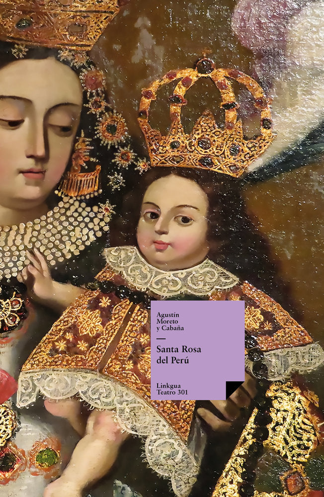 Santa Rosa del Perú, de Moreto y Cabaña, Agustín | portada del libro