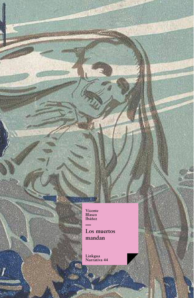 Los muertos mandan, de Blasco Ibáñez, Vicente | portada del libro