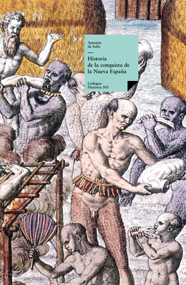 Historia de la conquista de la Nueva España, de de Solís, Antonio | portada del libro