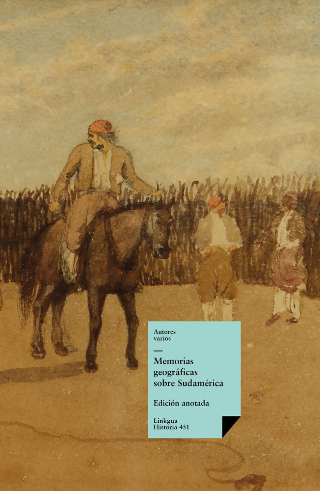 Memorias geográficas sobre Sudamérica, de Varios, Autores | portada del libro