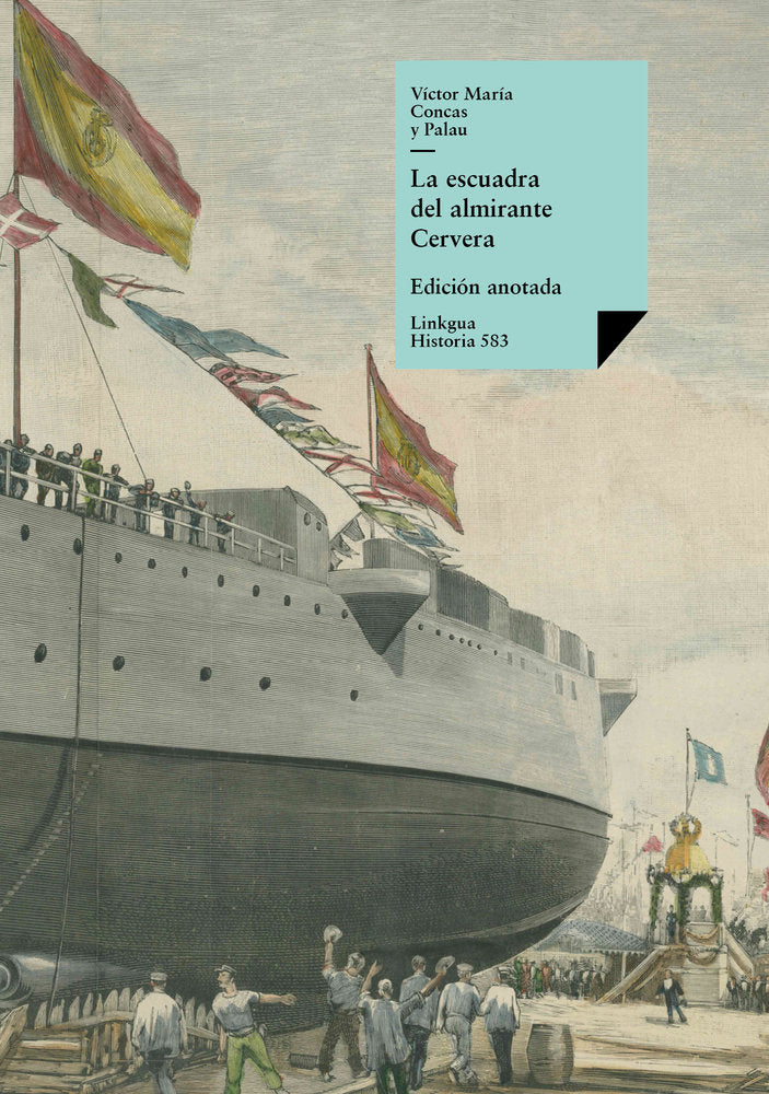 La escuadra del almirante Cervera, de Concas, Víctor María | portada del libro