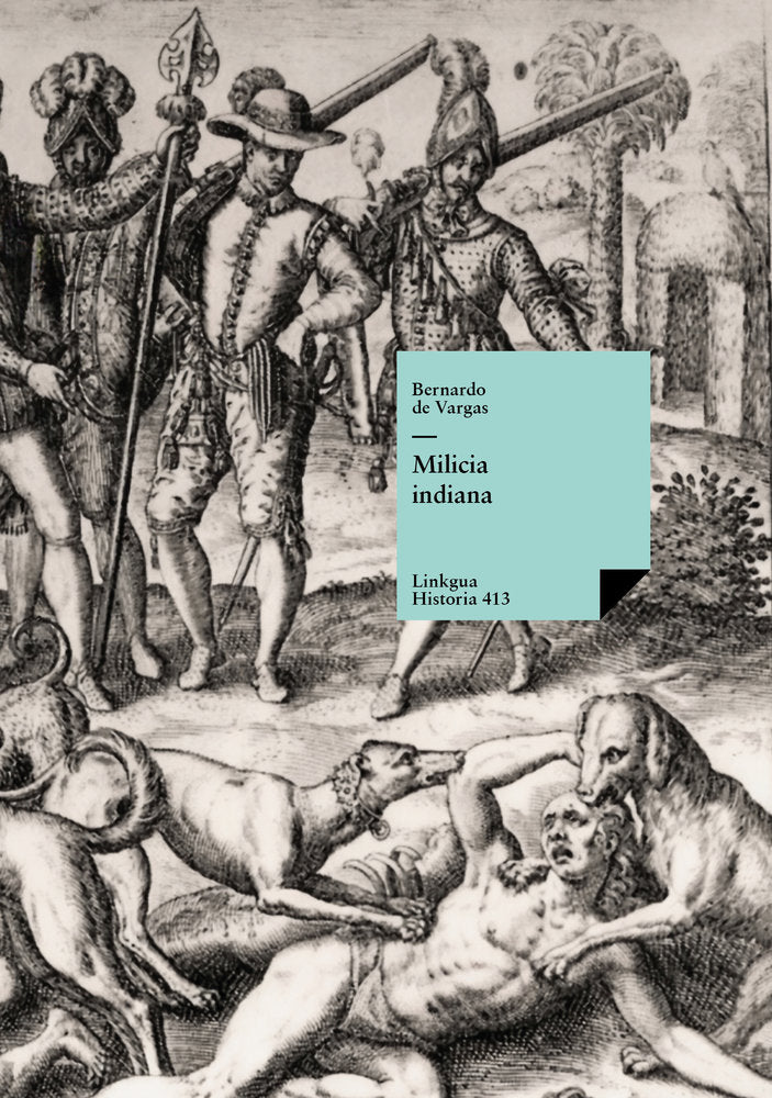 Milicia indiana, de de Vargas Machuca, Bernardo | portada del libro
