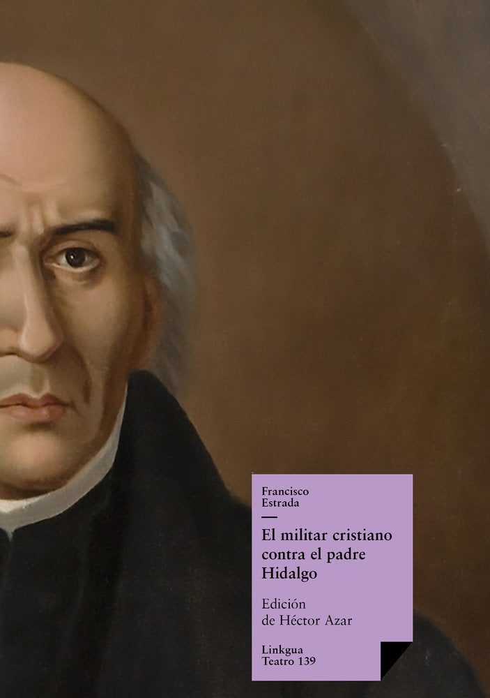 El militar cristiano contra el padre Hidalgo, de Estrada, Francisco | portada del libro