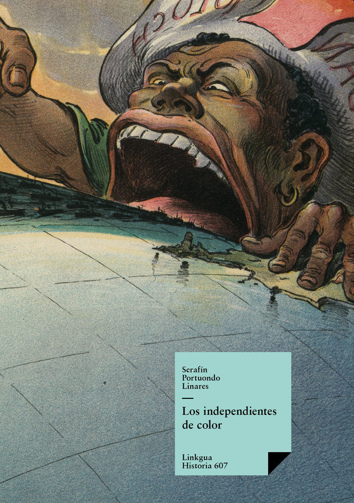 Los independientes de color, de Portuondo Linares, Serafín | portada del libro