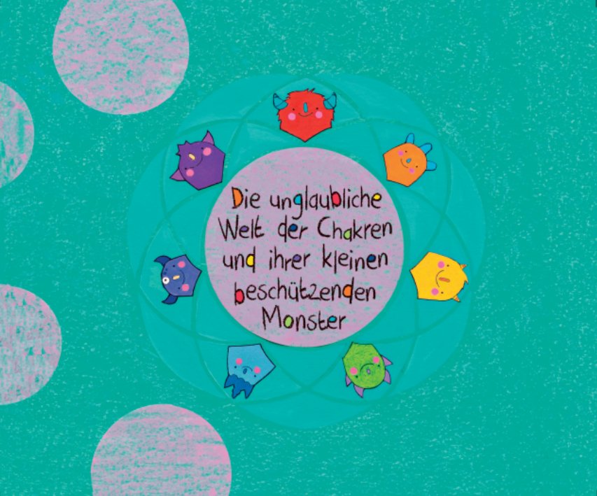 Die unglaubliche welt der chakren und ihrer kleinen beschütz, de Sauri Baqueiro, Nina | portada del libro