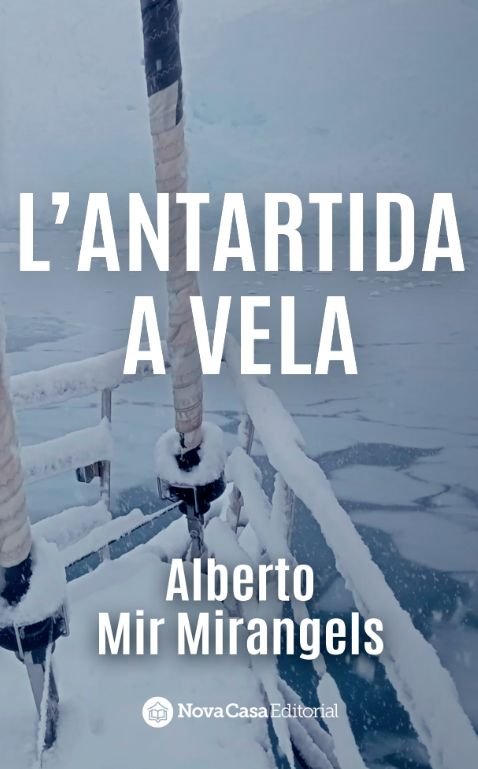 L'ANTÁRTIDA A VELA, de Mir Mirangels, Alberto | portada del libro