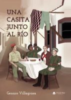 Una casita junto al río, de GENARO VILLAGRASA | portada del libro