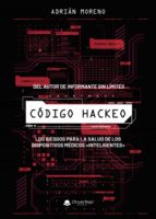 Código hackeo, de ADRIAN MORENO | portada del libro