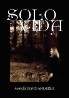 Solo vida, de Andérez | portada del libro