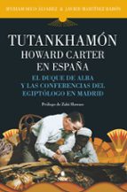 TUTANKHAMモN. HOWARD CARTER EN ESPAムA, de MYRIAM SECO ALVAREZ | portada del libro