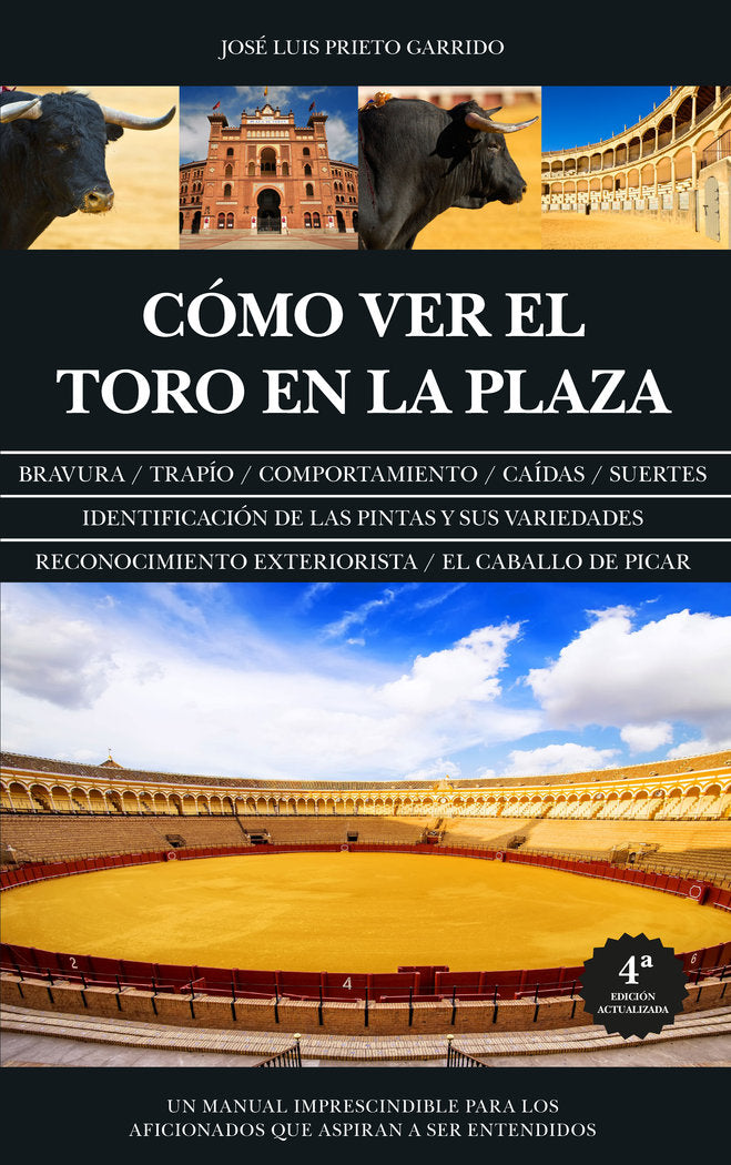 CモMO VER EL TORO EN LA PLAZA (N.E.), de JOSE LUIS PRIETO GARRIDO | portada del libro