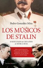 MレSICOS DE STALIN, LOS, de Pedro González Mira | portada del libro