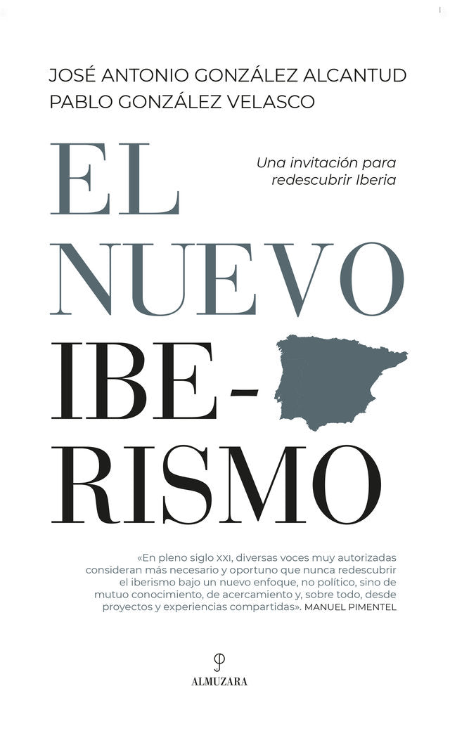 NUEVO IBERISMO, EL, de JOSE ANTONIO GONZALEZ ALCANTUD#PABLO GON | portada del libro