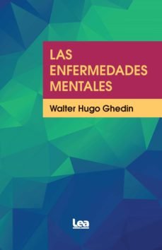 Las enfermedades mentales, de GHEDIN,WALTER HUGO | portada del libro