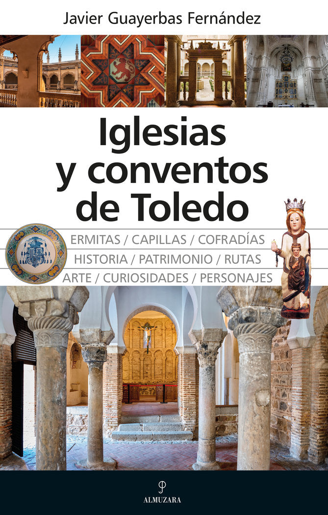 IGLESIAS Y CONVENTOS DE TOLEDO, de GUAYERBAS FERNANDEZ | portada del libro