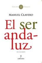 SER ANDALUZ, EL (N.E), de MANUEL CLAVERO AREVALO | portada del libro