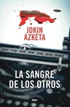 SANGRE DE LOS OTROS, LA, de Jokin Azketa | portada del libro