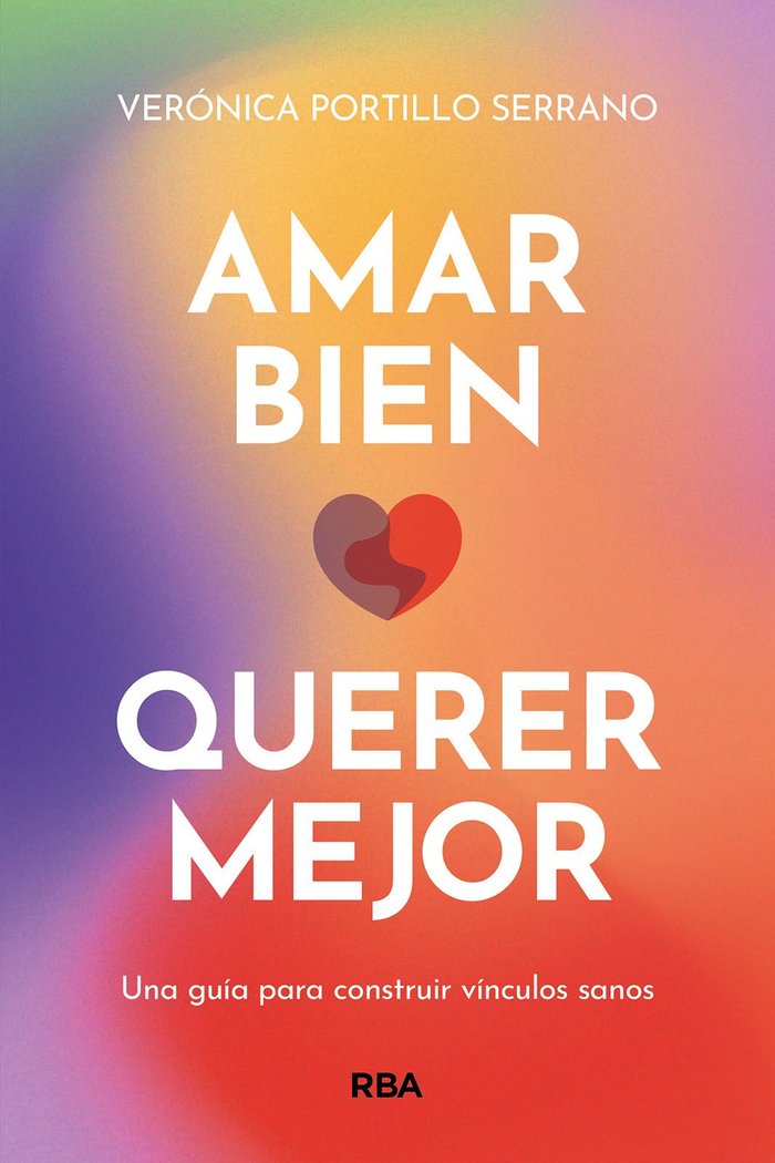 AMAR BIEN, QUERER MEJOR, de PORTILLO | portada del libro