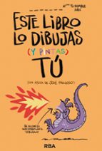 ESTE LIBRO LO DIBUJAS TÚ, de JOSE FRAGOSO | portada del libro