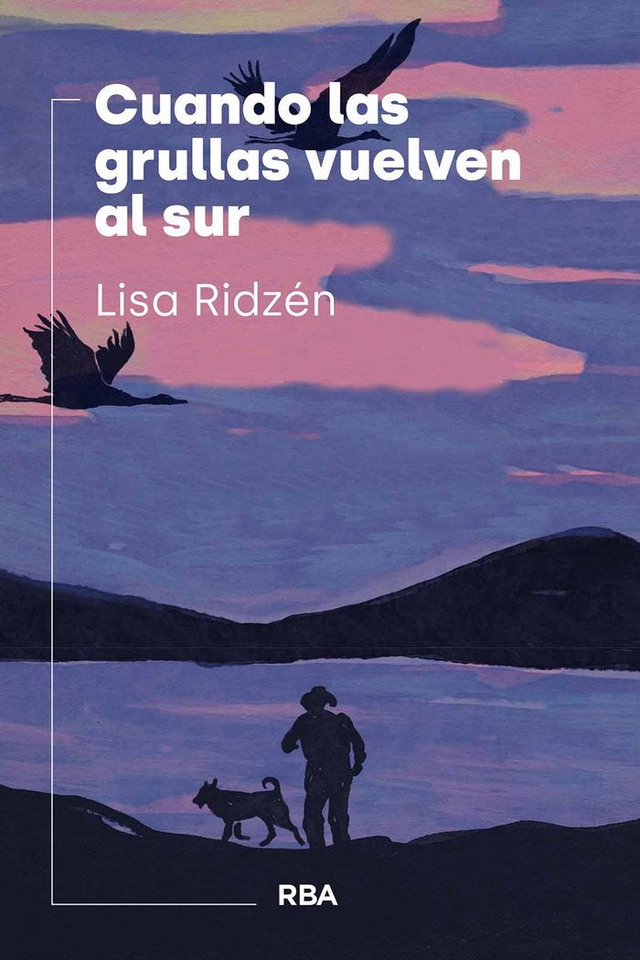 CUANDO LAS GRULLAS VUELVEN AL SUR, de RIDZEN | portada del libro