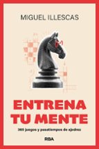 ENTRENA TU MENTE, de Miguel Illescas Córdoba | portada del libro